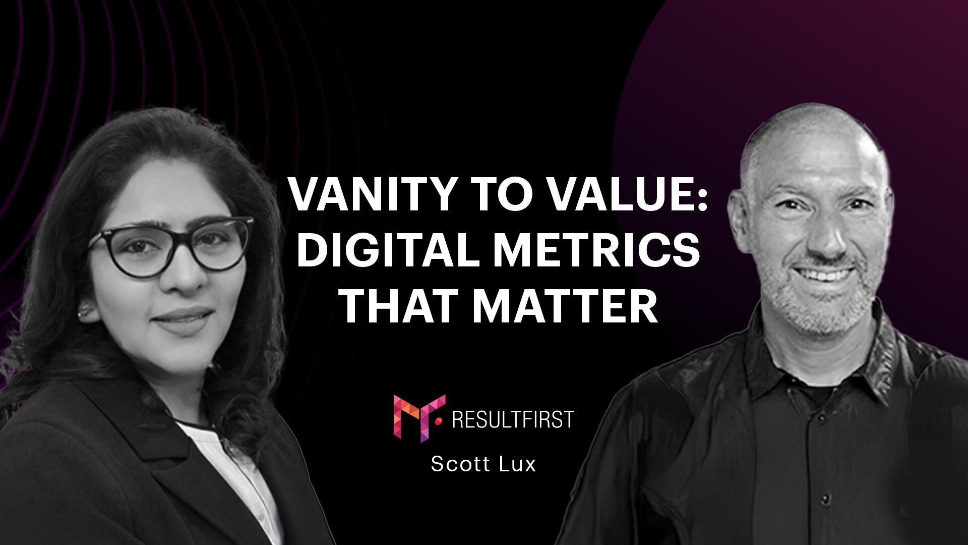 From Vanity to Value: Rethinking Digital Performance Metrics in a GenAI World with Scott Lux